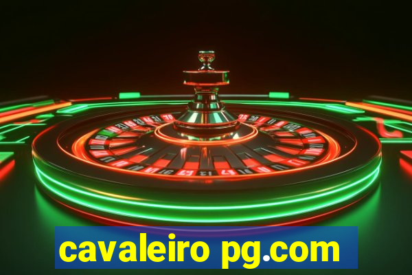 cavaleiro pg.com